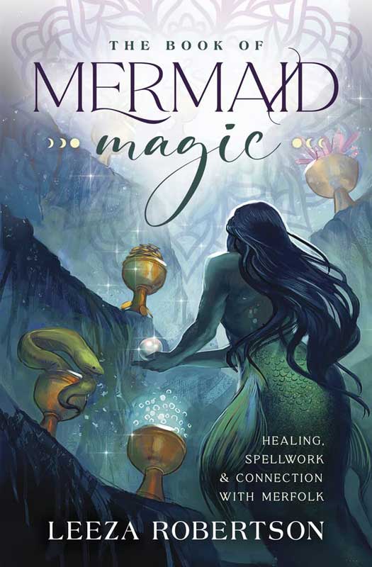 Book of Mermaid Magic by Leeza Robertson